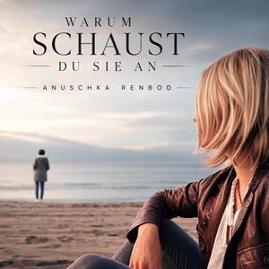 Warum schaust du sie an?