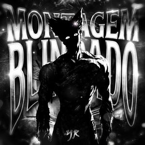 MONTAGEM BLINDADO (Slowed)
