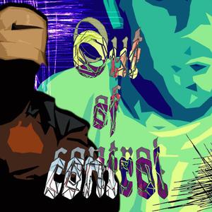 OUT OF CONTROL (feat. Kopfchaot)