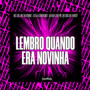 Lembro Quando Era Novinha