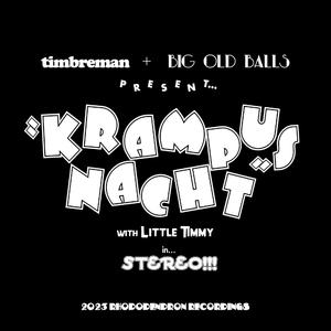 Krampusnacht (feat. big old balls!?) (2023 Christmas Demo)