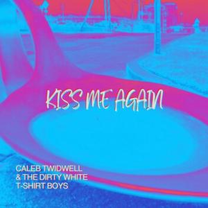 Kiss Me Again