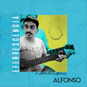 Efervescencia (feat. Arístides Manuel)