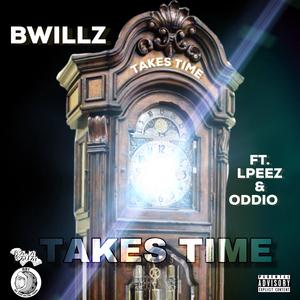 Takes Time (feat. Lpeez & Oddio)
