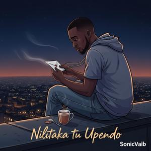 Nilitaka tu Upendo