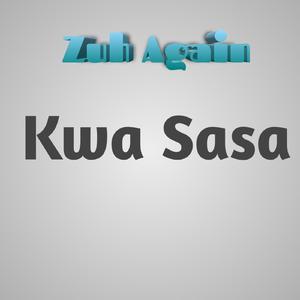 Kwa Sasa