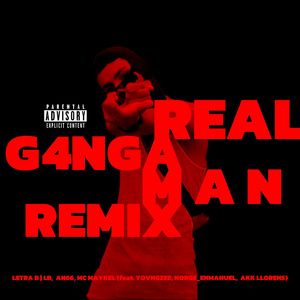 Real G4nga Man (Remix)