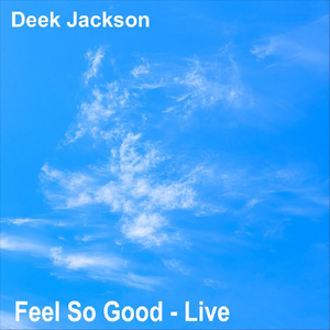 Feel so Good (Live)