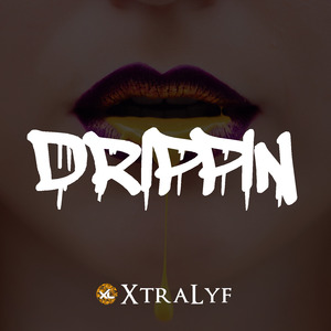 Drippin