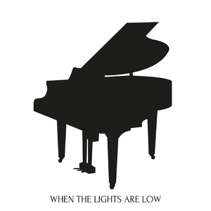 When Lights are low
