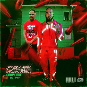Sriracha (feat. Big Trap)