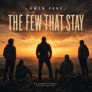 The Few That Stay