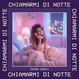 Chiamarmi di notte