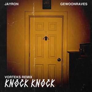 Knock Knock ((Vortek's Remix))
