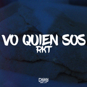 Vo Quien Sos RKT (Remix)
