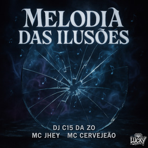 Melodia das Ilusões