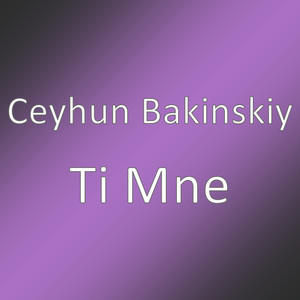 Ti Mne