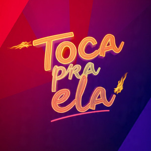 TOCA PRA ELA
