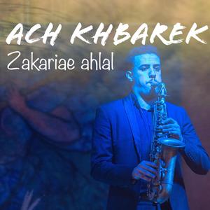 ACH KHBAREK SAXOPHONE