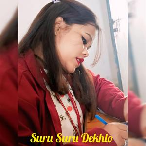 Suru Suru Dekhlo