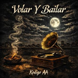 Volar Y Bailar
