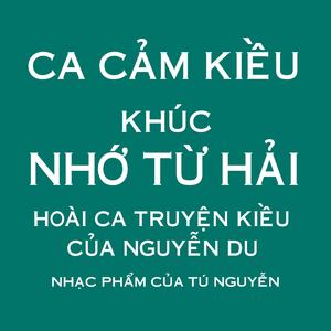 CA CẢM KIỀU - KHÚC NHỚ TỪ HẢI