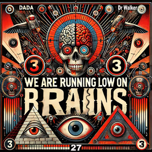 We are running low on Brains Vol. 3