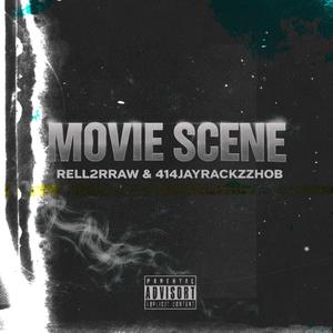 Movie Scene (feat. 414JayRackzzHOB)