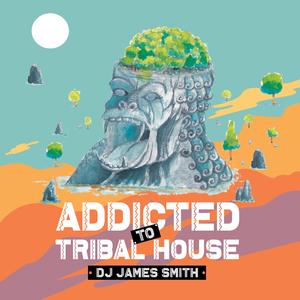 Addicted To Tribal House