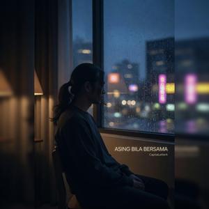 Asing Bila Bersama
