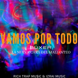 Vamos Por Todo
