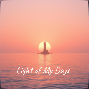 Light of My Days