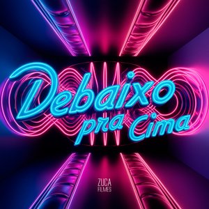 Debaixo pra Cima