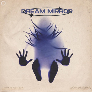Dream Mirrow (ft.Nano Shayray)