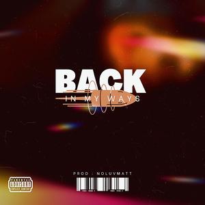 Back In My Ways (feat. NoLuvMatt)