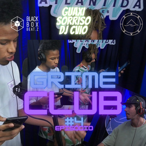 Grime Club, Ep. #4: Moeda do Momento / Predestinado / Nike no Peito / Cuspido / Bate Forte o Tambor / Pitbull Posturado / Surfando no Beat / Fogo no Hb20 / Cheia de Conduta / Segundo Capítulo