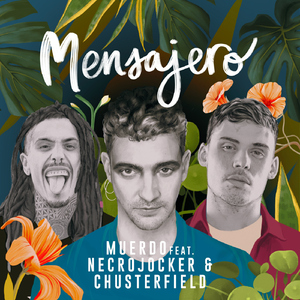 Mensajero (feat. Necrojocker & Chusterfield)