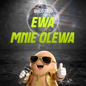 Ewa mnie olewa