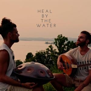Heal By The Water (Nature Sessions)