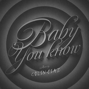 Baby You Know