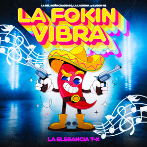 La Fokin Vibra: La del Moño Colorado, la Ladrona & Ilusión 98