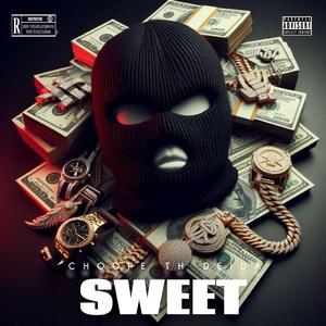 Sweet (feat. Choope & Th Deida)