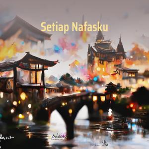 Setiap Nafasku