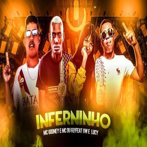 Inferninho (feat. Mc Gw & Mc Lucy) (Brega Funk)