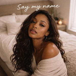 Say My Name