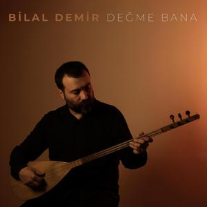 Değme Bana