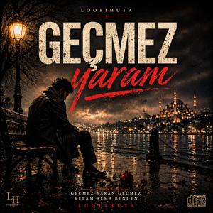 Geçmez Yaram