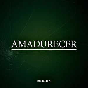 AMADURECER