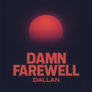 DAMN FAREWELL