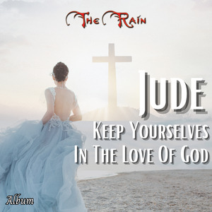 Jude (Keep Yourselves In The Love Of God)